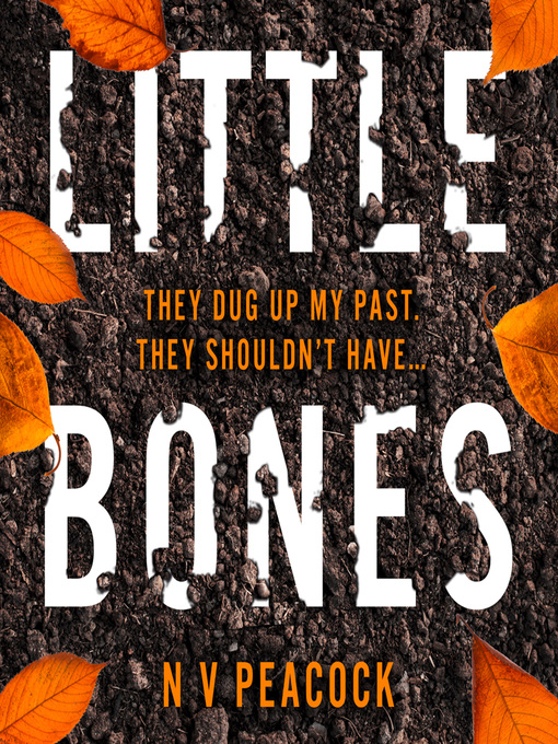Title details for Little Bones by N V Peacock - Available